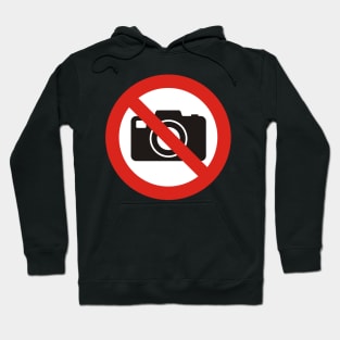 No Photos Allowed Sign Hoodie